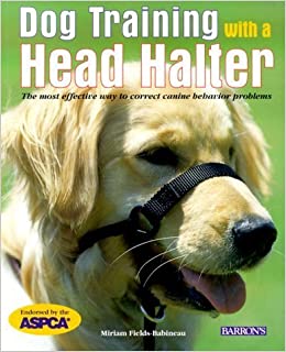 Barron's Dog Training with a Head Halter